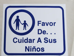 PLEASE CHILDREN MUST BE SUPERVISED AT ALL TIMES (SPANISH) 10x12 L104S SIGN