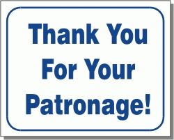 THANK YOU FOR YOUR PATRONAGE 10x12