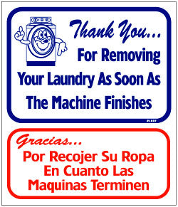 THANK YOU FOR REMOVING YOUR LAUNDRY AS SOON AS MACHINE FINISHES 13.5 X 6 BIINGUAL