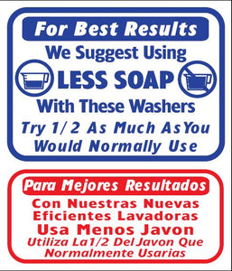 FOR BEST RESULTS WE SUGGEST USING LESS SOAP TRY 1/2 AS MUCH 1.5 X 16 BILINGUAL